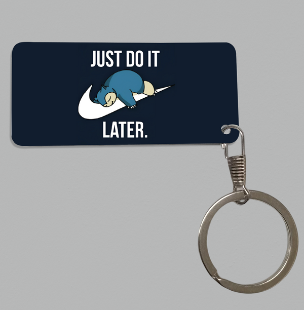 Do It Later Keychain - 1038