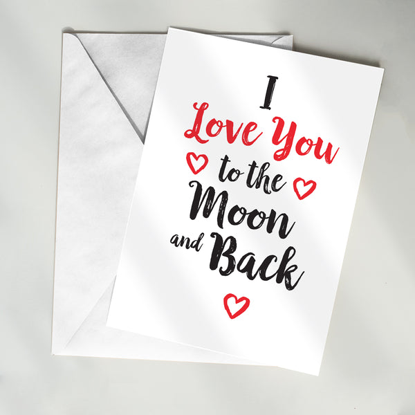 I Love You To The Moon & Back  Card - 4011