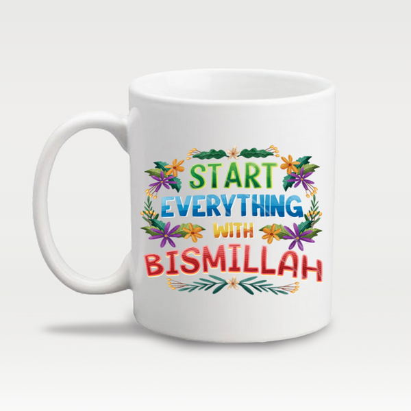 Start Everything With Bismillah - Design Mug - 5216