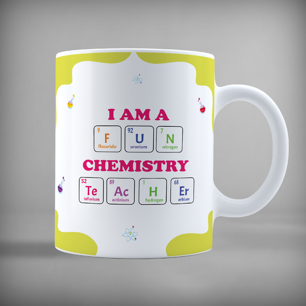 I Am A Fun Chemistry Teacher - Mug - 5282