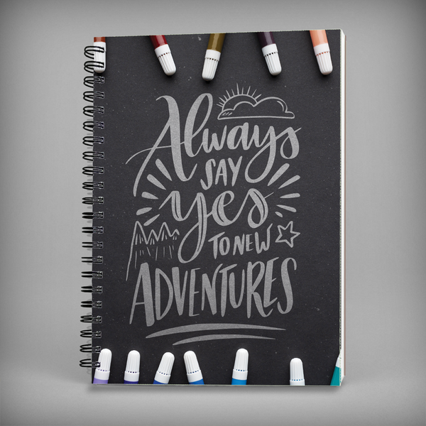 Always Say Yes To New Adventure Spiral Notebook - 7466