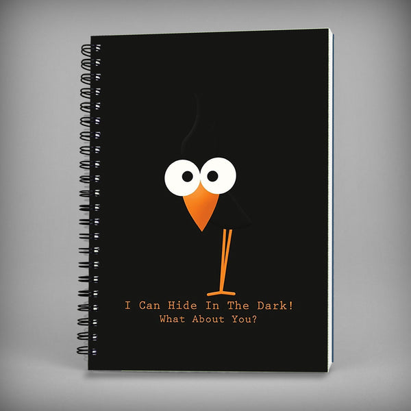 I Can Hide In The Dark Spiral Notebook - 7562