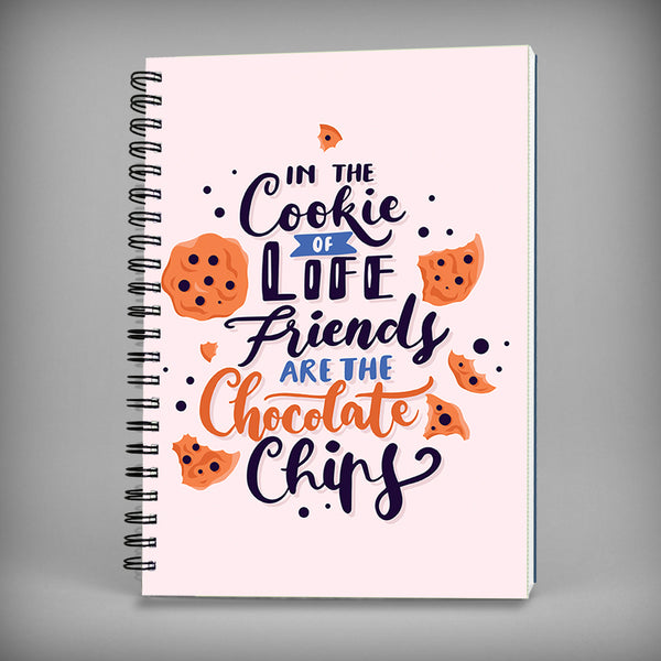 Friends are the Chocolate Chips - Spiral Notebook - 7603