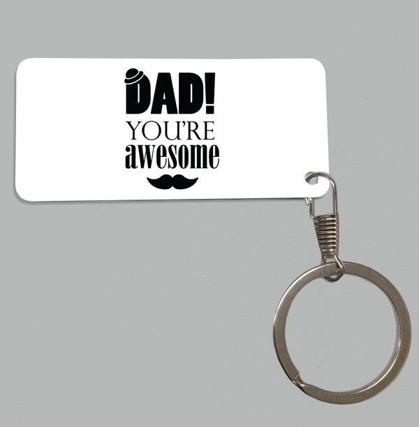 Dad You Are Awesome Keychain - 1028