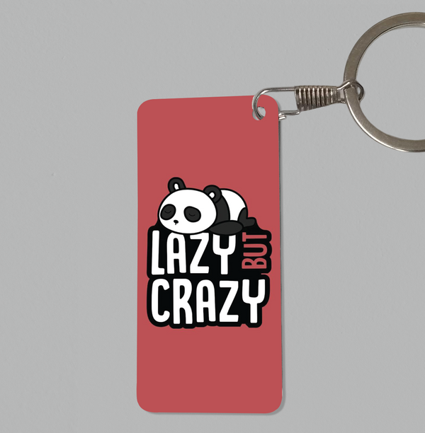 Lazy But Crazy Keychain - 1062