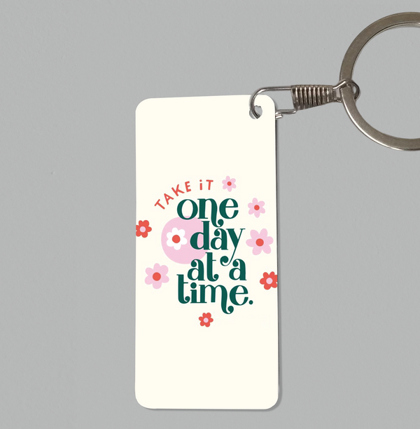 Take It One Day At A Time Keychain - 1074