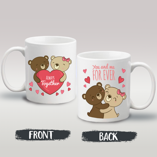 Always Together - You And Me Forever - Front & Back Design Mug - Couple Mug -5219