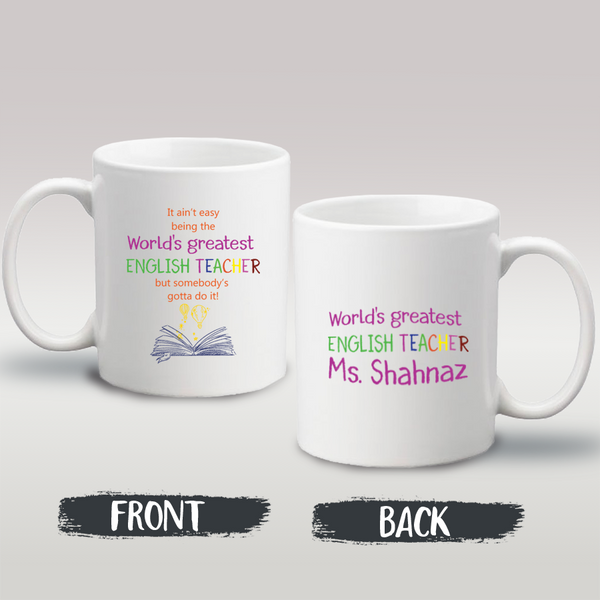 Name Mug - World's Greatest English Teacher - Front & Back Design Mug - 5240