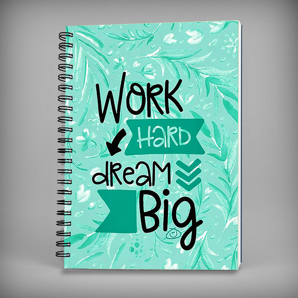 Work Hard Dream Big Spiral Notebook - 7539