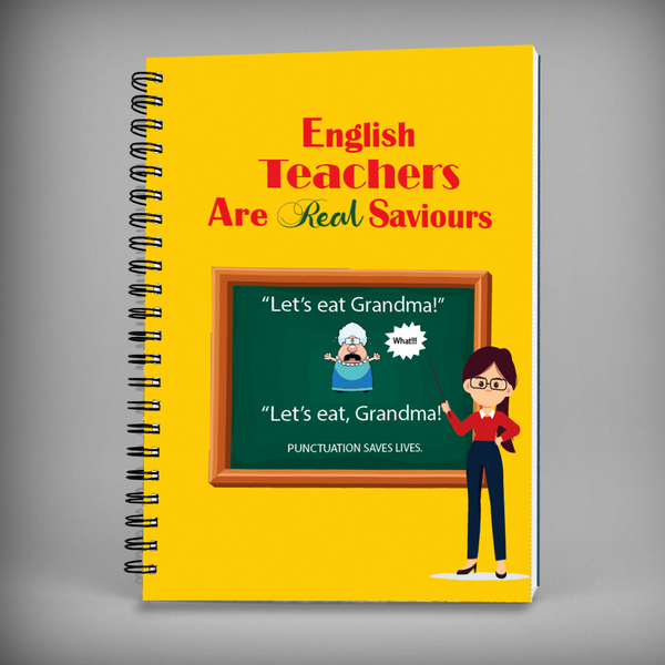 English Teachers Are Real Saviours Spiral Notebook - 7612