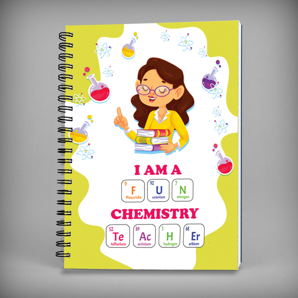 I Am A Fun Chemistry Teacher Spiral Notebook - 7619