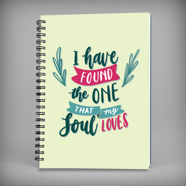 I have found the one the one my soul Loves Notebook - 7664